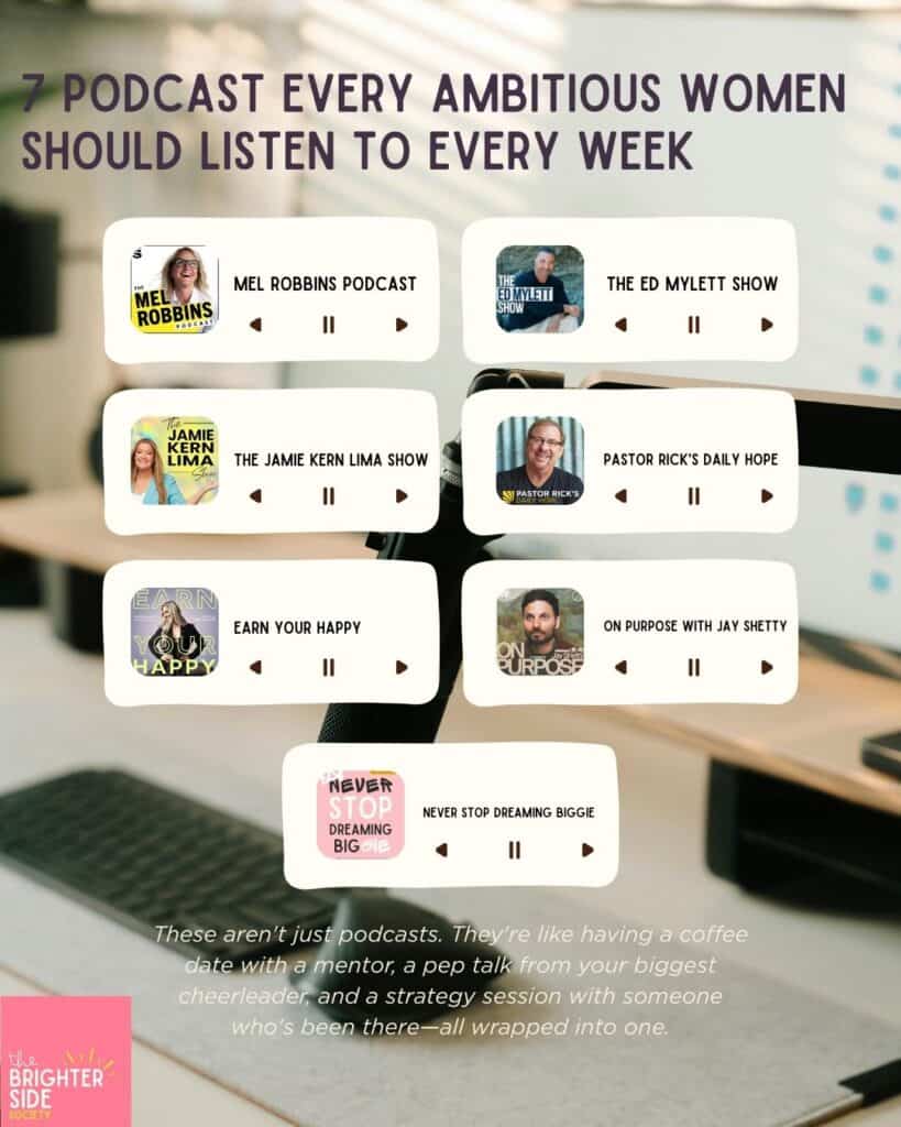 7 Podcast Every Ambitious Women Should Listen to Every week