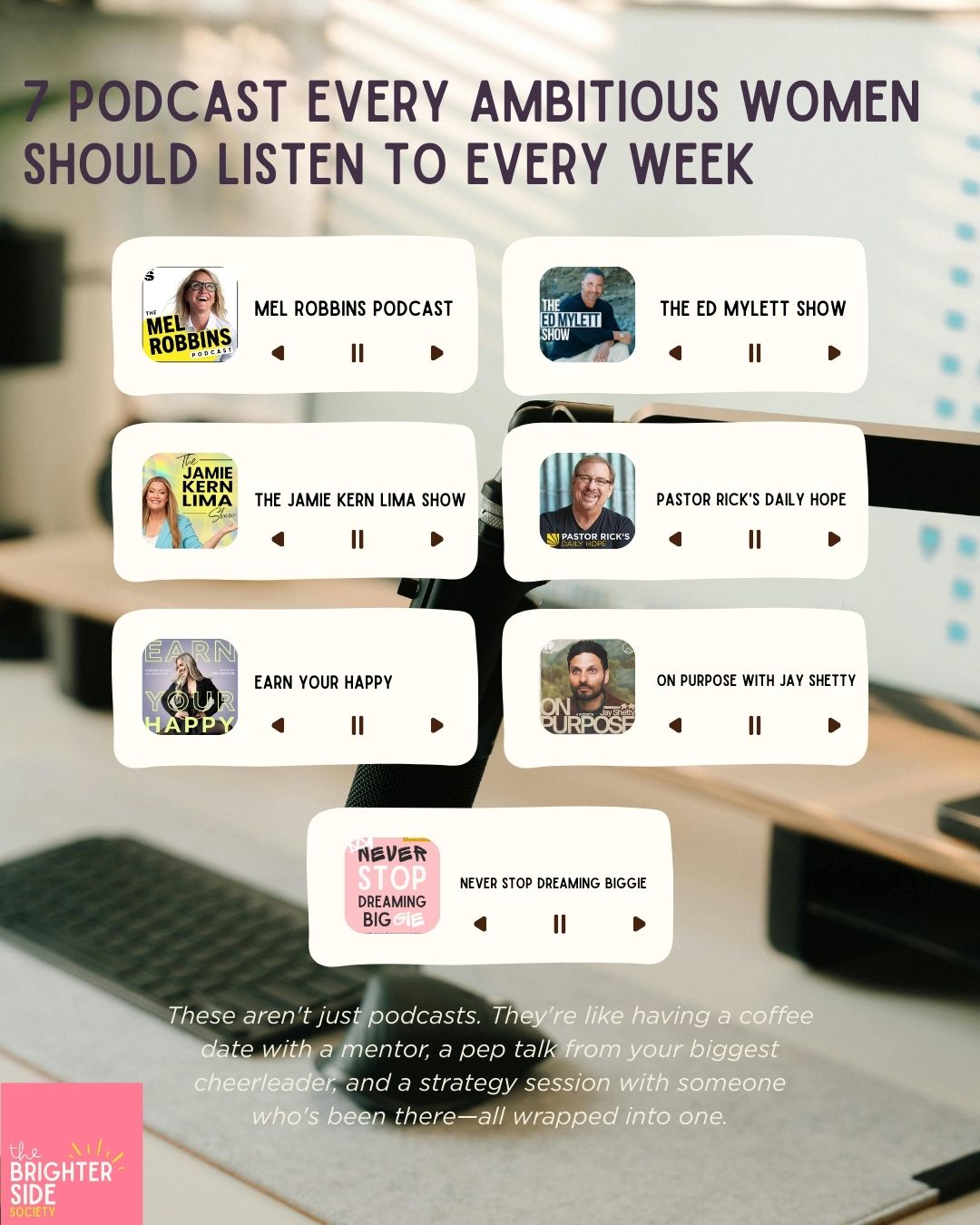 Podcasts for Ambitious Women: 7 Shows to Listen to Every Week